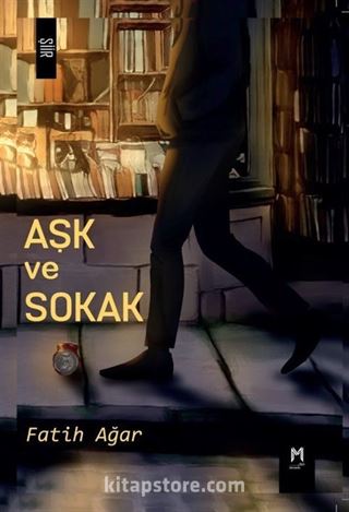 Aşk ve Sokak