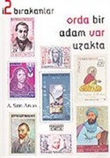 İz Bırakanlar-2 Orda Bir Adam Var Uzakta