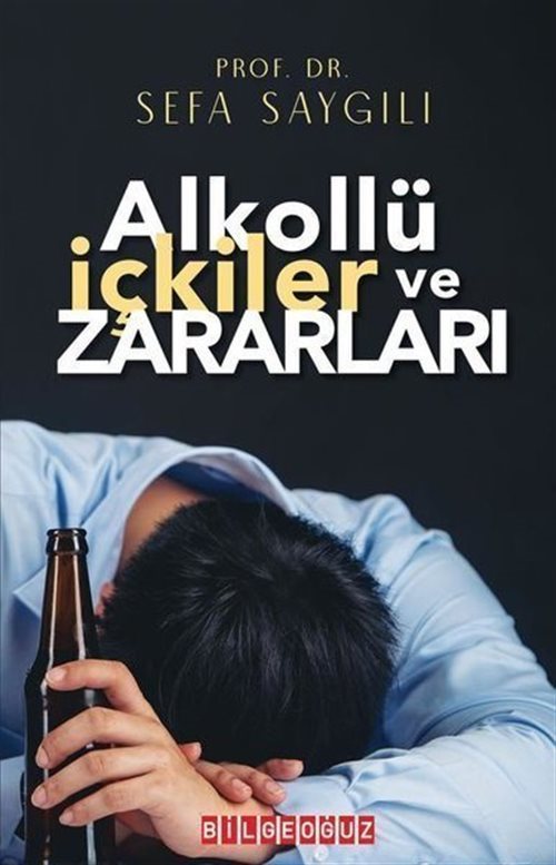 Alkollü İçkiler ve Zararları