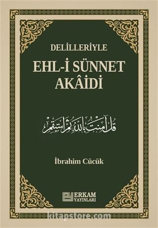 Delilleriyle Ehl-i Sünnet Akaidi