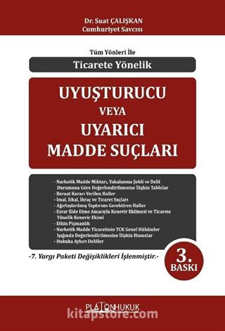 Tüm Yönleri İle Ticarete Yönelik Uyuşturucu Veya Uyarıcı Madde Suçları