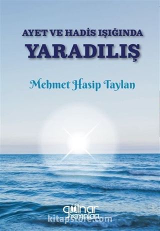 Ayet ve Hadis Işığında Yaradılış