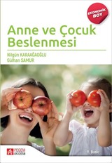 Anne ve Çocuk Beslenmesi (Ekonomik Boy)