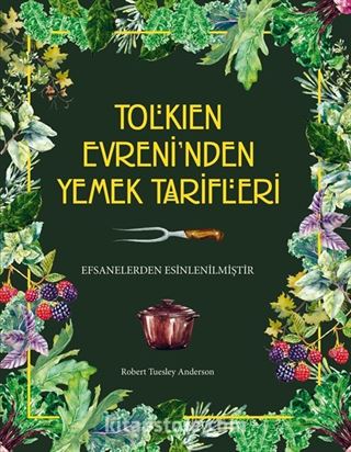 Tolkien Evreni'nden Yemek Tarifleri (Ciltli)