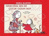 Nineciğim Sen de Çocuk Oldun mu?