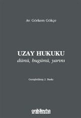 Uzay Hukuku - Dünü, Bugünü, Yarını