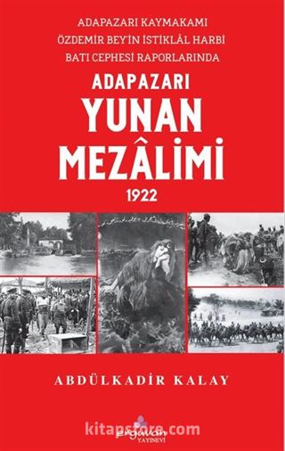 Adapazarı'da Yunan Mezalimi 1922