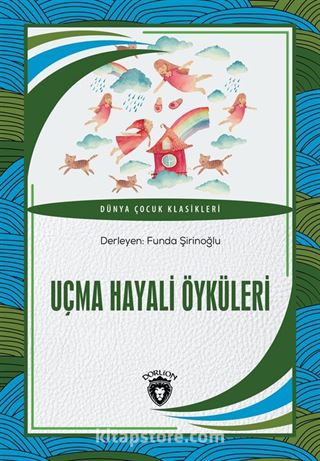 Uçma Hayali Öyküleri