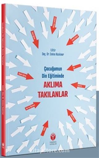 Çocuğumun Din Eğitiminde Aklıma Takılanlar