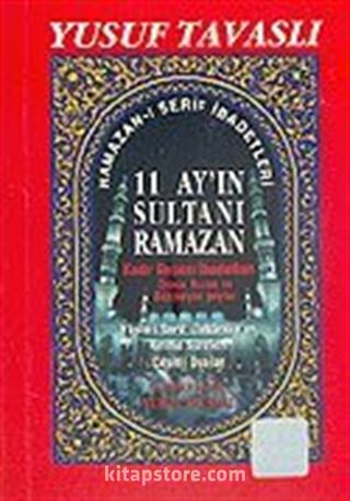 Ramazan- Şerif İbadetleri / 11 Ayın Sultanı Ramazan (Cep Kod: C29)