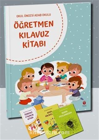 Okul Öncesi Adab Okulu Öğretmen Kılavuzu Kitabı