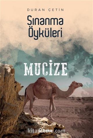 Mucize / Sınanma Öyküleri