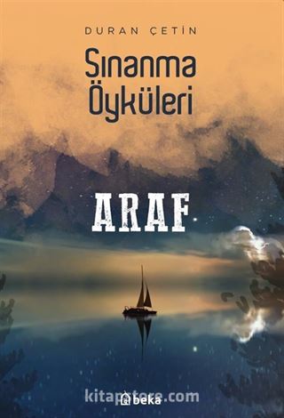 Araf / Sınanma Öyküleri