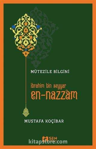 Mütezile Bilgini İbrahim Bin Seyyar En-Nazzam