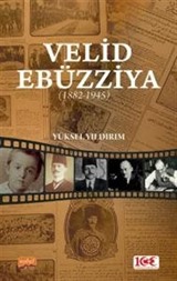 Velid Ebüzziya (1882-1945)