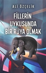 Fillerin Uykusunda Bir Rüya Olmak