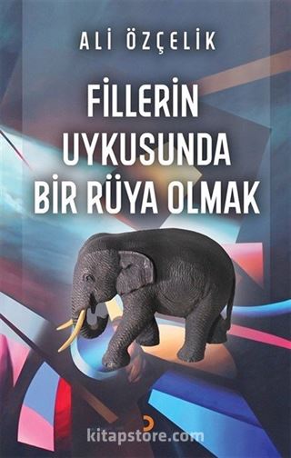 Fillerin Uykusunda Bir Rüya Olmak