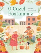 O Güzel Bostanımız