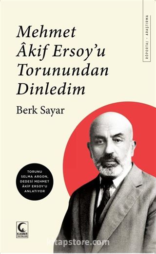 Mehmet Akif Ersoy'u Torunundan Dinledim