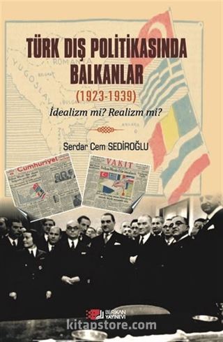 Türk Dış Politikasinda Balkanlar (1923-1939)