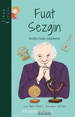 Fuat Sezgin - Doğu'nun Hazinesi / İlham Kutusu