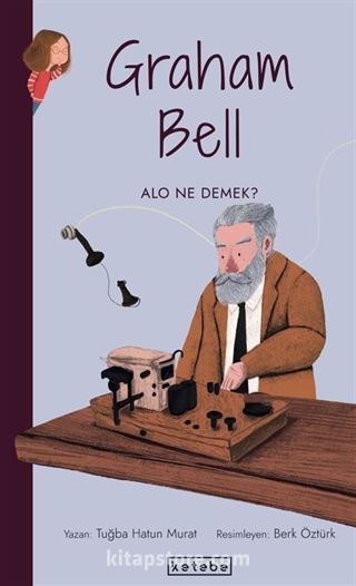 Graham Bell - Alo Ne Demek? / Parlak Fikirler