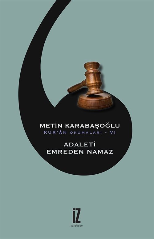 Adaleti Emreden Namaz - Kur'an Okumaları - VI