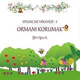 Ormanı Korumak / Oyuncak Hikayesi 1