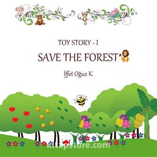 Save The Forest / Toy Story 1