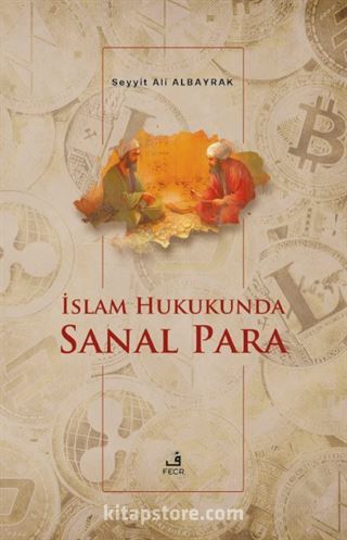 İslam Hukukunda Sanal Para