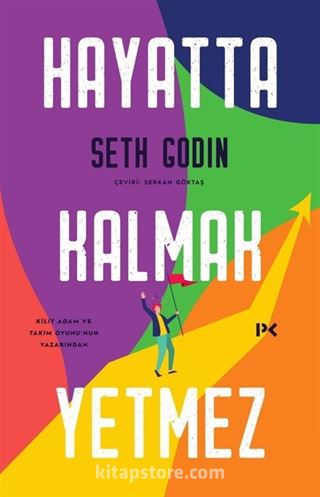 Hayatta Kalmak Yetmez