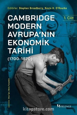 Cambridge Modern Avrupa'nın Ekonomik Tarihi (1700-1870) (1. Cilt)