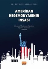 Amerikan Hegemonyasının İnşası