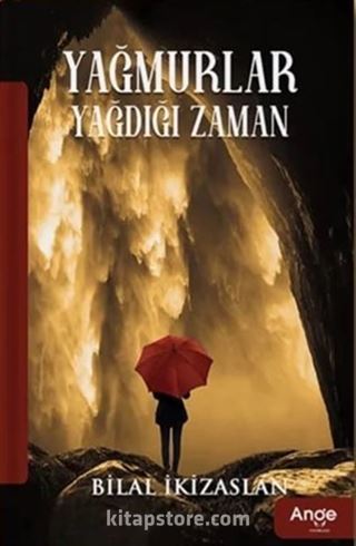 Yağmurlar Yağdığı Zaman