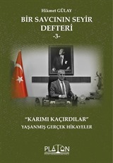 Bir Savcının Seyir Defteri -3- 'Karımı Kaçırdılar'