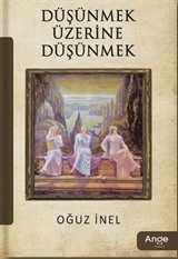 Düşünmek Üzerine Düşünmek