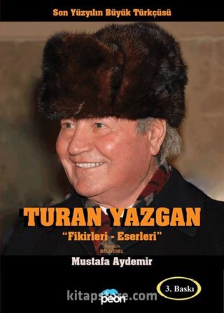 Turan Yazgan Fikirleri Ve Eserleri