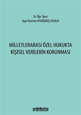 Milletlerarası Özel Hukukta Kişisel Verilerin Korunması