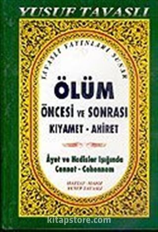 Ölüm Öncesi ve Sonrası Kıyamet-Ahiret (Kod: B/38)