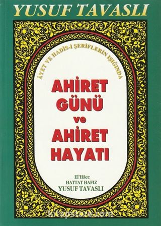 Ahiret Günü ve Ahiret Hayatı (Kod: B40)