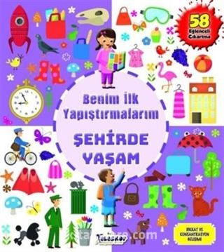 Şehirde Yaşam - Benim İlk Yapıştırmalarım