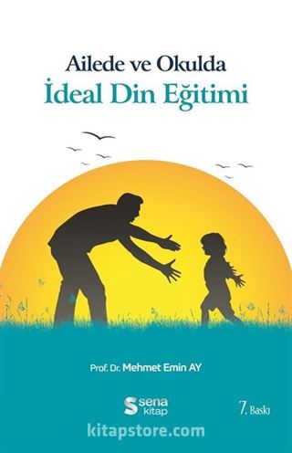 Ailede ve Okulda İdeal Din Eğitimi