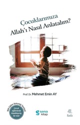 Çocuklarımıza Allah'ı Nasıl Anlatalım?