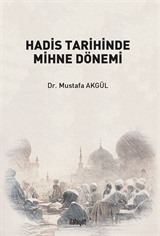 Hadis Tarihinde Mihne Dönemi