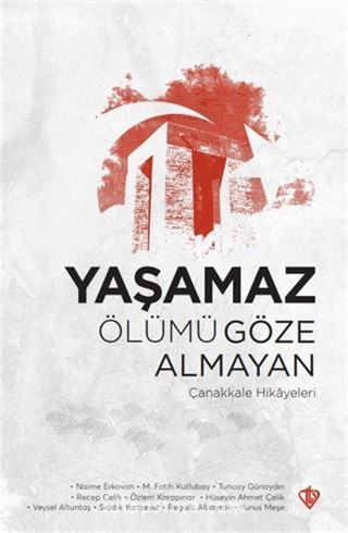 Yaşamaz Ölümü Göze Almayan