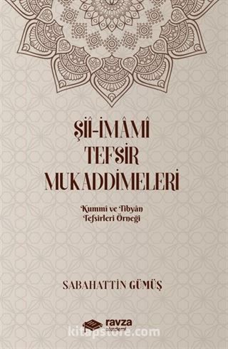 Şiî-İmamî Tefsir Mukaddimeleri (Kummi ve Tibyan Tefsirleri Örneği)