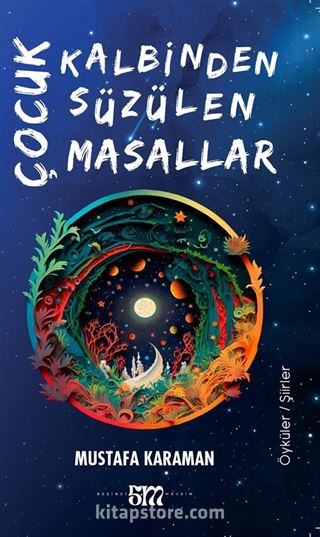 Çocuk Kalbinden Süzülen Masallar