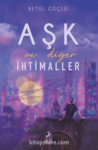 Aşk ve Diğer İhtimaller (Ciltli)