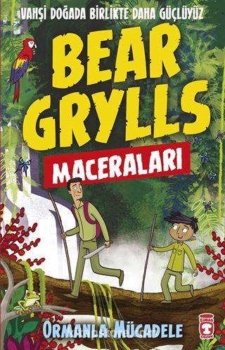 Ormanla Mücadele / Bear Grylls Maceraları