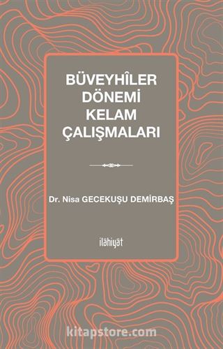 Büveyhîler Dönemi Kelam Çalışmaları